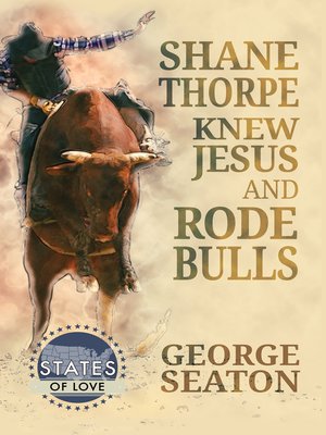 cover image of Shane Thorpe Knew Jesus and Rode Bulls